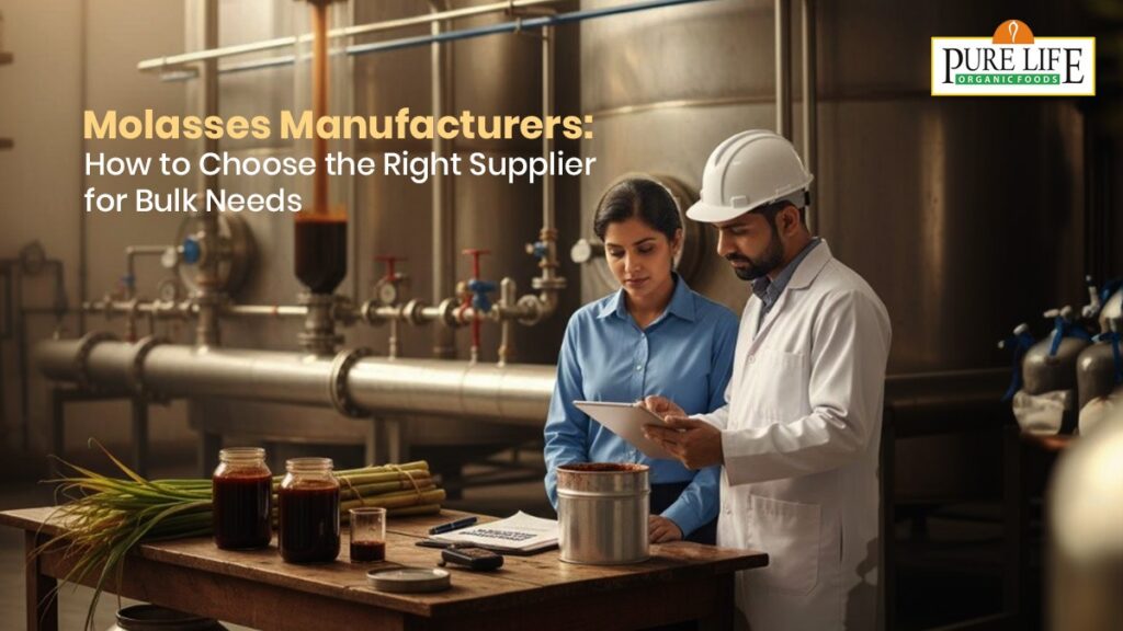 Molasses Manufacturers: How to Choose the Right Supplier for Bulk Needs
